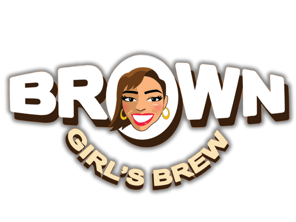 Brown Girl's Brew® Coffee and Tea